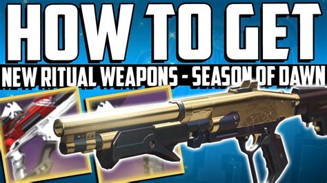 Destiny 2 Season Of Dawn New Ritual Weapons All Perks And How To Get