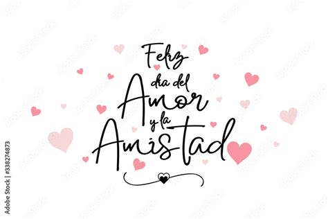 Feliz Día Del Amor Y La Amistad Stock Illustration Adobe Stock
