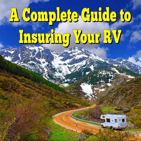 A Complete Guide To Insuring Your Rv Here Is Some Important