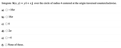 Solved Integrate H X Y Yi Xj Over The Circle Of Radius