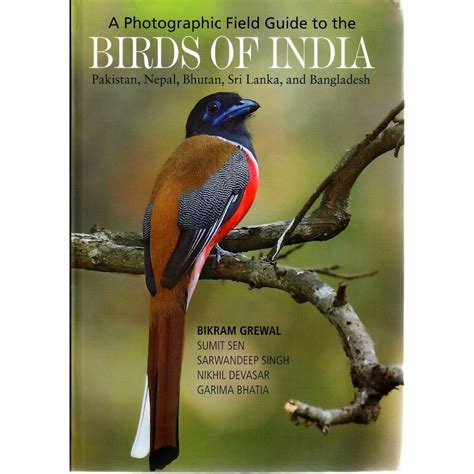 A Photographic Field Guide To The Birds Of The Indian Subcontinent