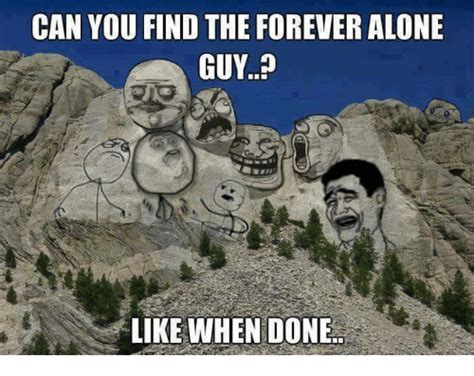 25 Best Memes About Forever Alone Guy Forever Alone