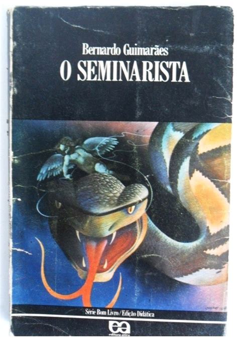 Livro Antigo O Seminarista Bernardo Guimarães 1977 Ática Coleção