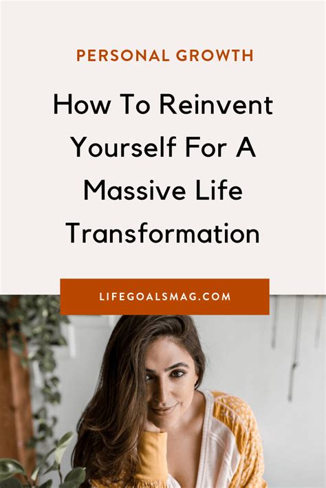 How To Reinvent Yourself For A Massive Life Transformation Life