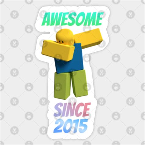 Roblox Dabbing Noob Awesome Since 2015 Birthday T For Kids Roblox