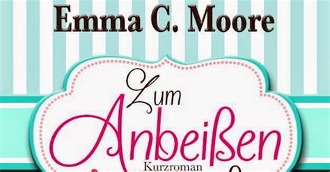 Rezension Emma C Moore Tennessee Storys Zuckergussgeschichten 1 Zum Anbeißen Süß