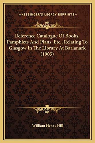 Reference Catalogue Of Books Pamphlets And Plans Etc Relating To