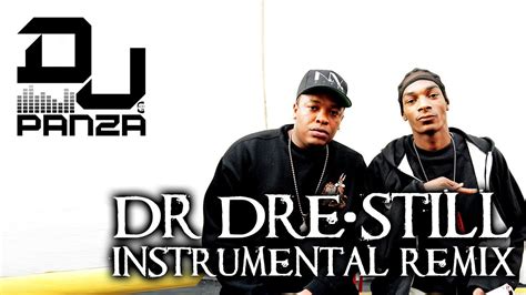 Dr Dre - Still Instrumental Dj Panza Remix - YouTube