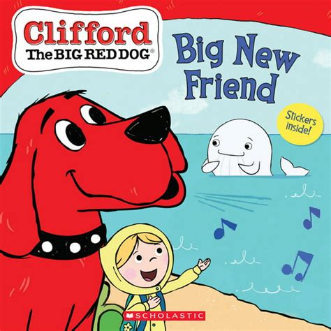Clifford The Big New Friend Clifford The Big Red Dog Storybook