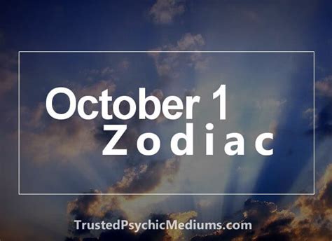 October 1 Zodiac Complete Birthday Horoscope And Personality Profile
