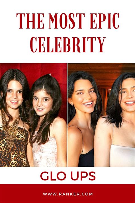 These Epic Celebrity Glo Ups Will Stop You In Your Tracks Celebrities Celebrities Before And