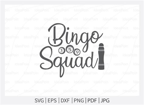 Bingo Squad Svg Bingo Svg Bingo Dauber Svg File Bingo Png Etsy