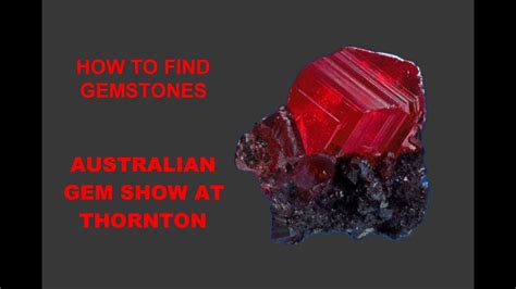 How To Find Gemstones Australian Gem Show At Thornton Youtube