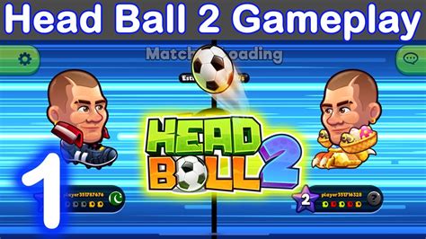 Head Ball 2 Gameplay Walkthrough Ios Android Part 1 Mg Games Youtube