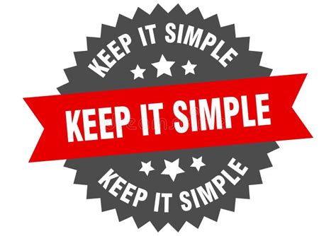 Keep It Simple Sign Keep It Simple Round Isolated Ribbon Label Stock