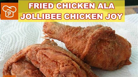 How To Cook Fried Chicken Ala Jollibee Jollibee Chicken Joy Recipe My