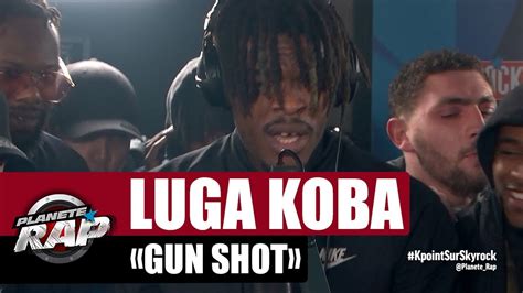 Luga Koba Gun Shot Planèterap Youtube