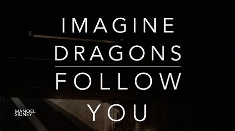 Imagine Dragons Follow You Lyricstraduçãolegendado Youtube