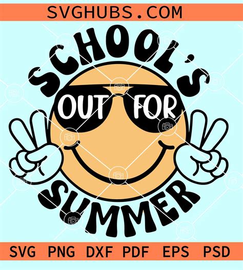 Schools Out For Summer Smiley Svg Summer Teacher Svg