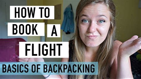 How To Book A Flight Basics Of Backpacking 1 Youtube