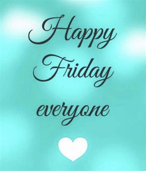 Happy Friday | Its friday quotes, Happy friday, Happy friday quotes