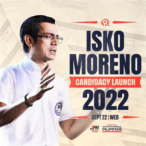 LIVE UPDATES Isko Moreno Launches 2022 Candidacy For President