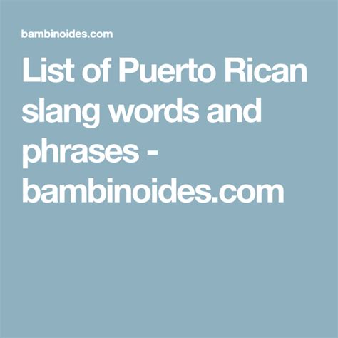 List Of Puerto Rican Slang Words And Phrases Puerto Rican Slang
