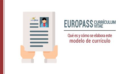 It is an easily available online format. El Europass CV: qué es, ejemplos e instrucciones