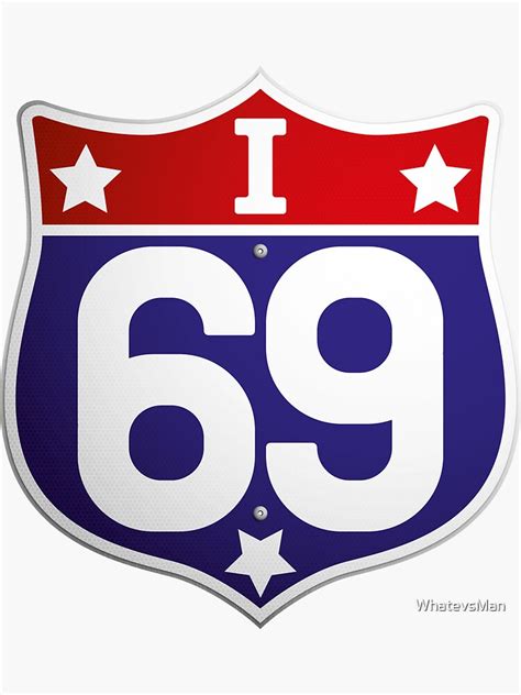 I 69 Sticker For Sale By Whatevsman Redbubble