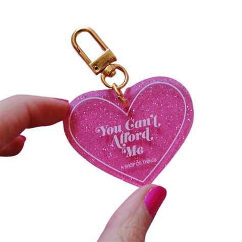 YOU CAN'T AFFORD ME KEYCHAIN