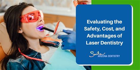 Evaluating The Safety Cost And Advantages Of Laser Dentistry