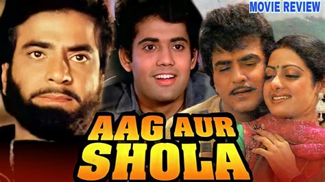 Aag Aur Shola 1986 Hindi Action Movie Review Jeetendra Sridevi Mandakini Kader Khan