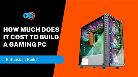 How Much Does It Cost To Build A Gaming Pc In 2022