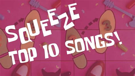 Squeeze Top 10 Songs X2 Youtube