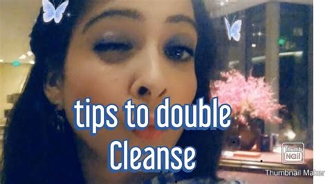 Double Cleansing Procedure For Removing Make Up Youtube