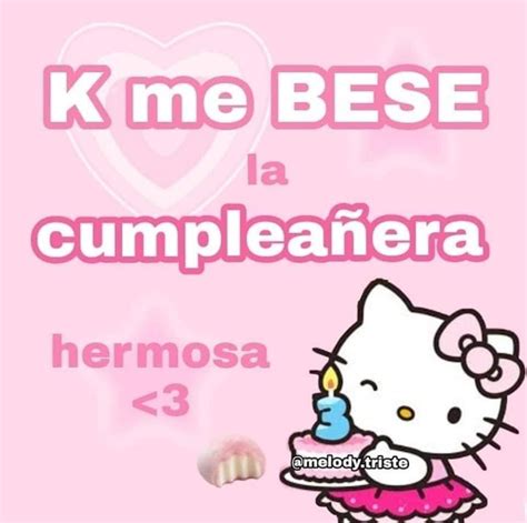 Hello Kitty Is Holding A Cake With The Words K Me Bese La Cumpleanera