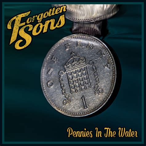 Forgotten Sons Release New Single Pennies In The Water