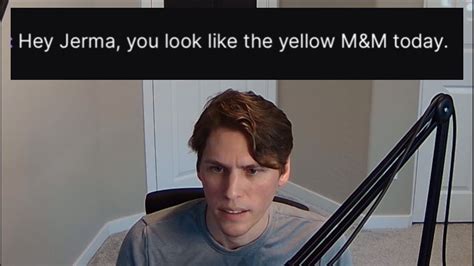 Jerma You Look Like The Yellow Mandm Today Youtube