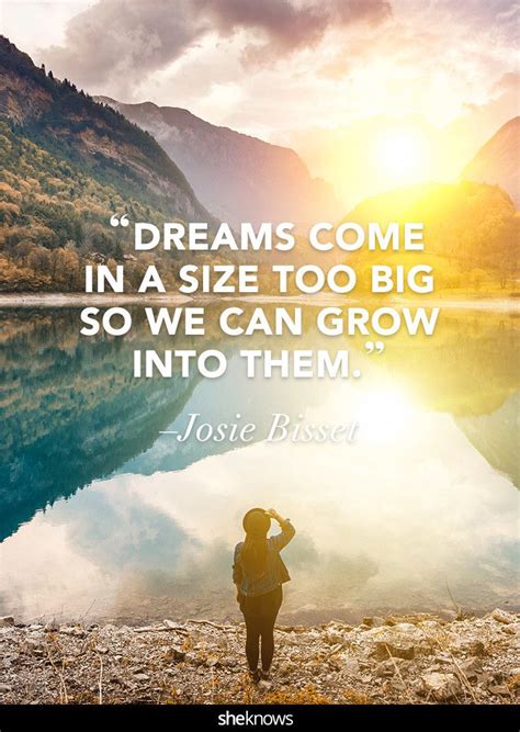27 Quotes That Make Following Your Impossible Dreams Sound Possible