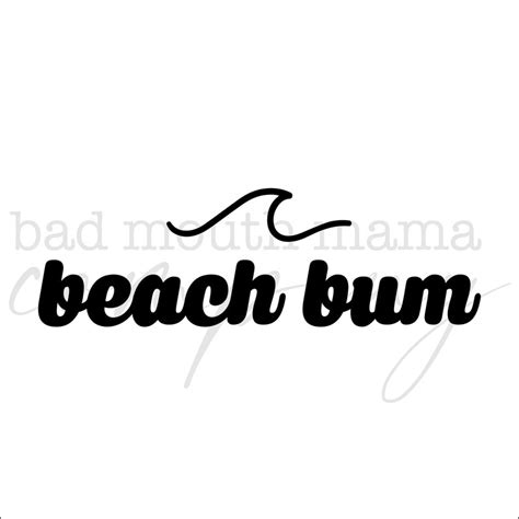 Beach Bum Svg File Etsy