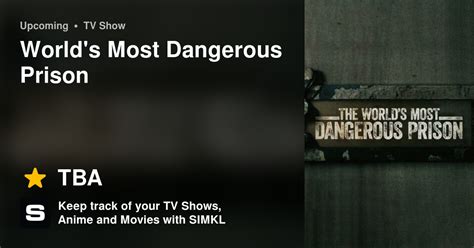 Worlds Most Dangerous Prison Tv Series