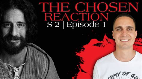 The Chosen Season 2 E1 Live Reactionreview Review The Chosen