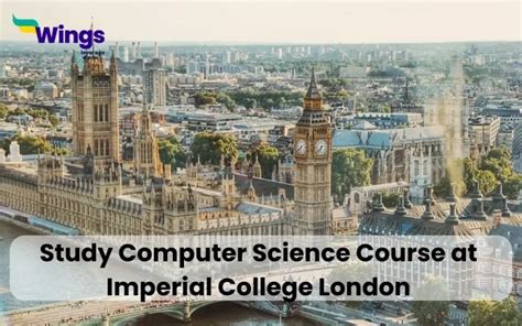 Computer Science Course At Imperial College London Acceptance Rate