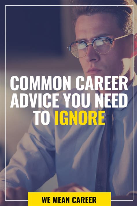 Common Career Advice You Need To Ignore Career Advice Advice Career