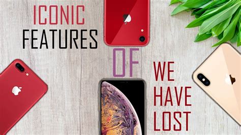 Iconic Features Of Iphone We Have Lost Youtube