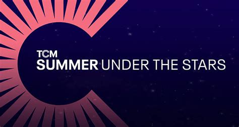Tcm Summer Under The Stars August 2022 Imdb V23