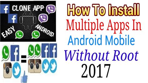 How To Install Multiple Apps In Android 2017 Youtube