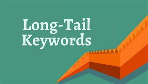 An Ultimate Guide To Integrating Long Tail Keywords