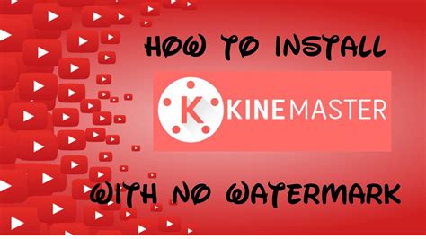 How To Install Kinemaster Without Watermark Android Youtube