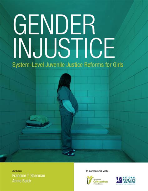 Gender Injustice System Level Juvenile Justice Reforms For Girls Incorrigibles